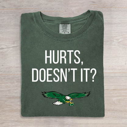 Hurts Doesn't It Philadelphia Football T-shirt