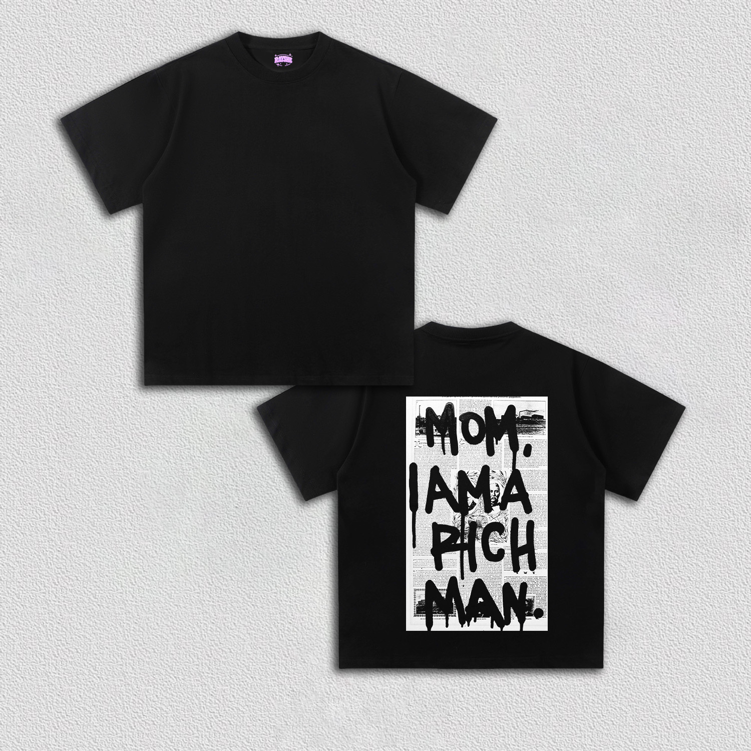 MOM  I AM  A  RICH  MAN  TEE