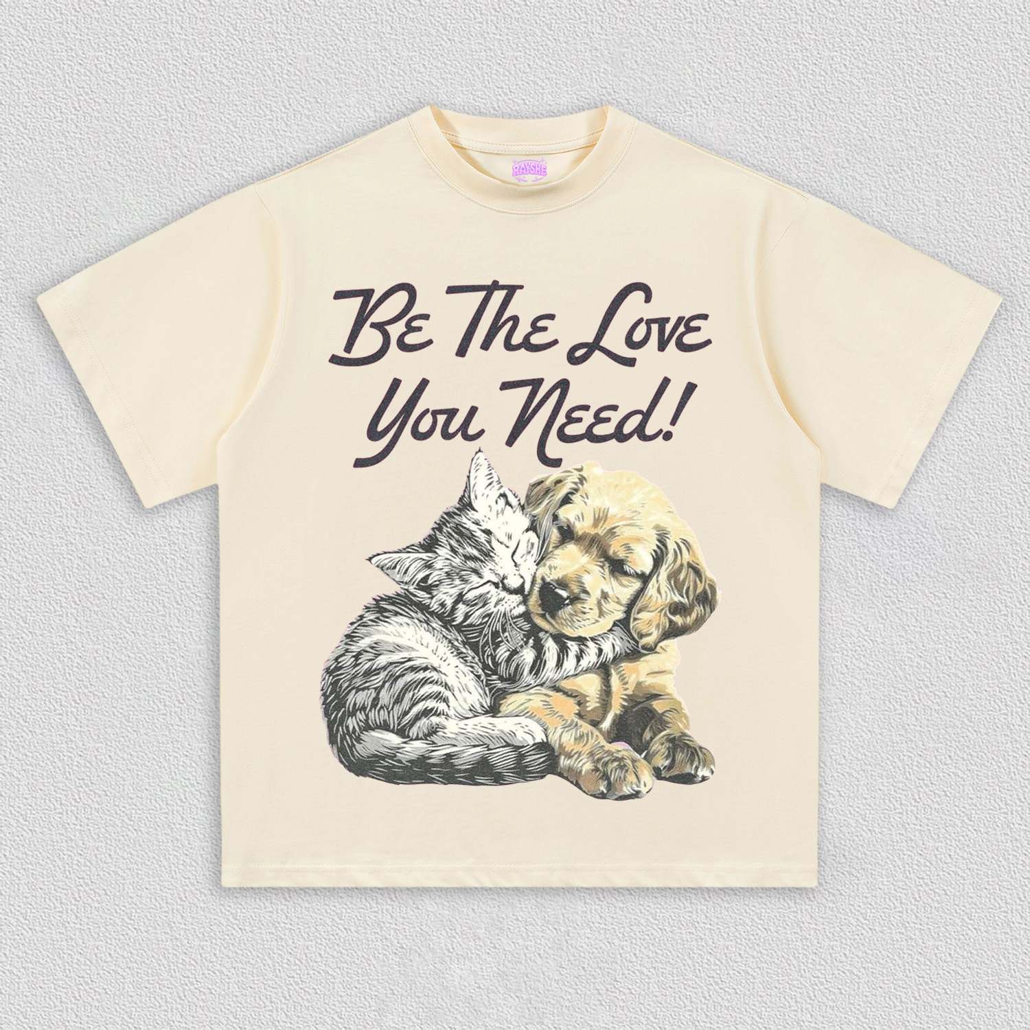 BE the love you need T-Shirt