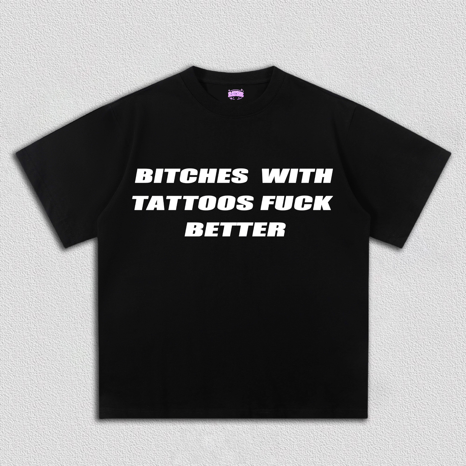 Bxxches With Tattoos Fxxk Better Y2k TEE