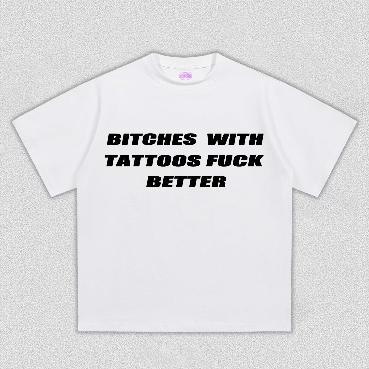 Bxxches With Tattoos Fxxk Better Y2k TEE