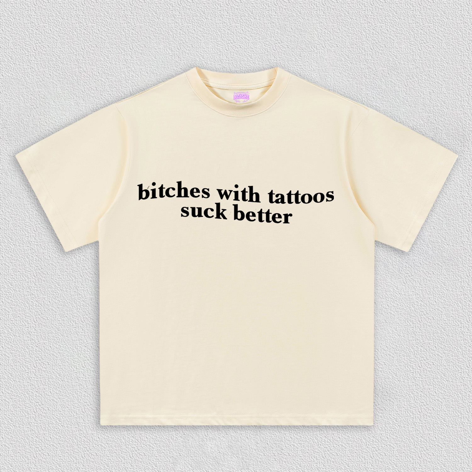 Bxxches With Tattoos Suck Better Y2K TEE