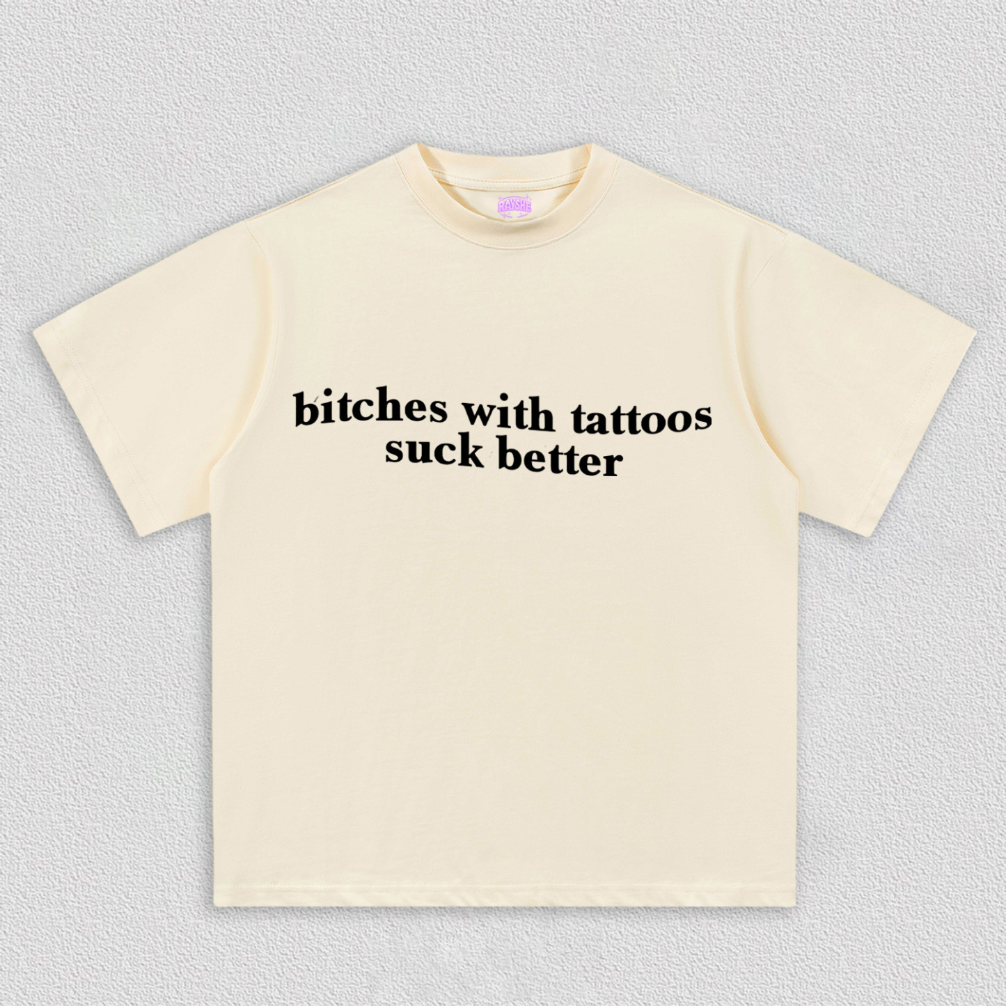 Bxxches With Tattoos Suck Better Y2K TEE