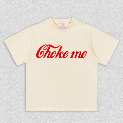Choke Me Y2K TEE