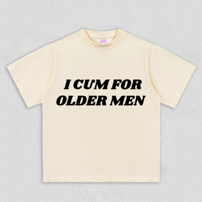 Come For Older Men Y2K TEE
