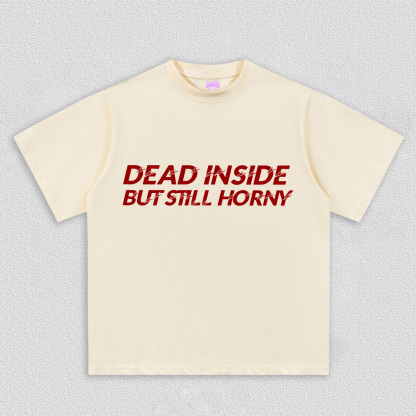 Dead Inside But Still Thirsty Y2K TEE