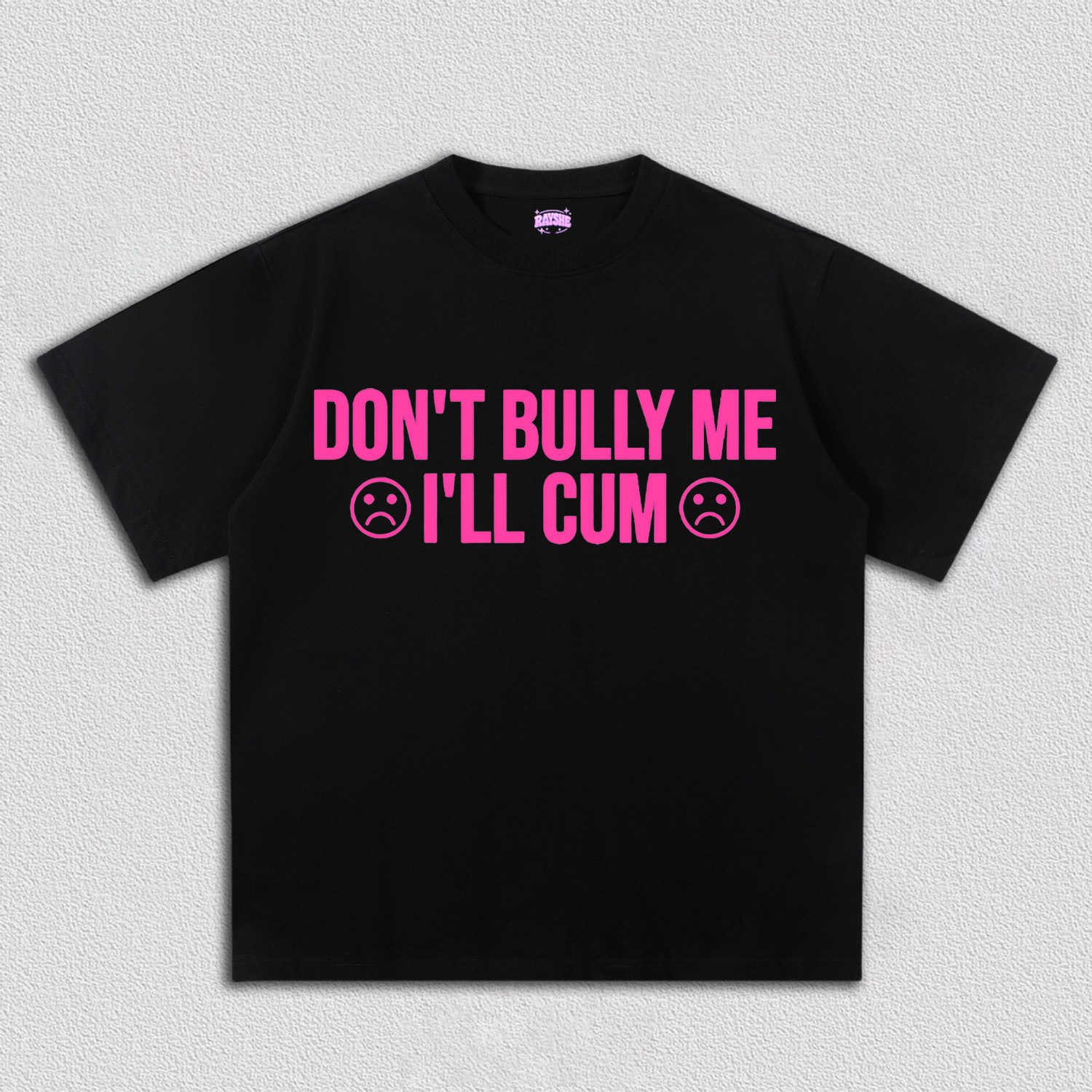 Don't Bully Me Y2K TEE