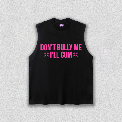 Don't Bully Me Y2K TEE