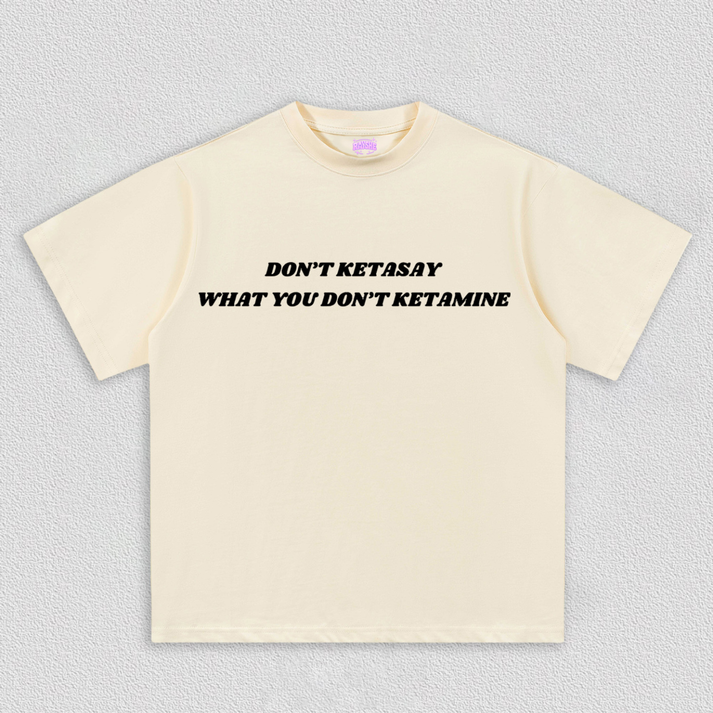 Don't Ketasay Y2K TEE