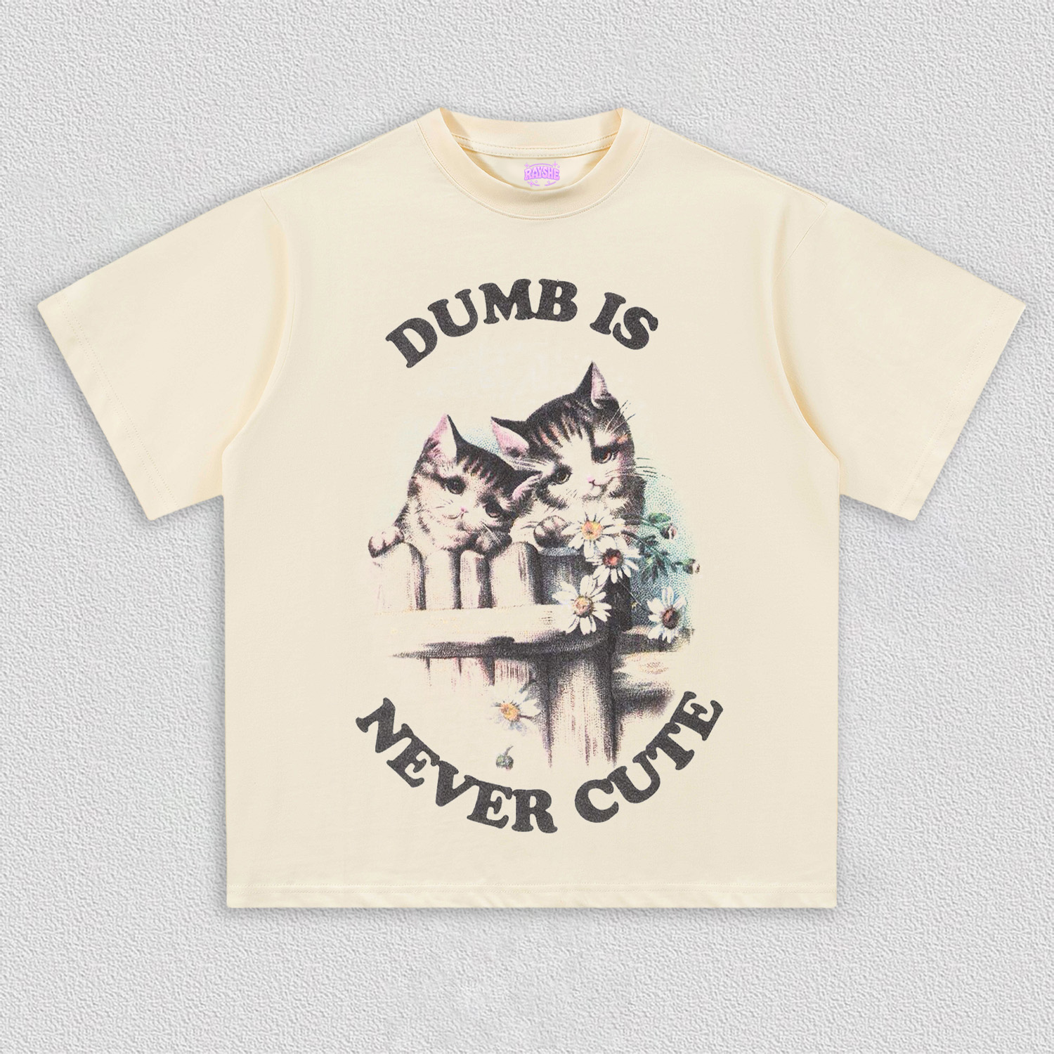 Dumb is never cute T-Shirt