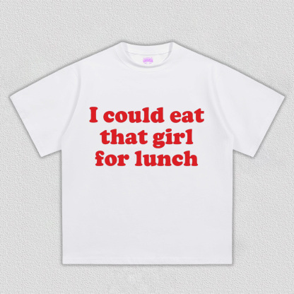 Eat That Girl For Lunch Y2K TEE