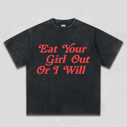 Eat Your Girl Out Y2K TEE