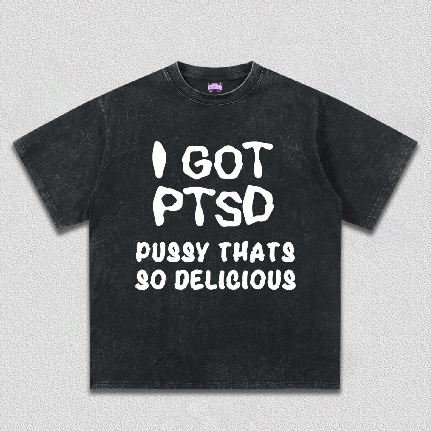 I Got Delicious PTSD Y2K TEE