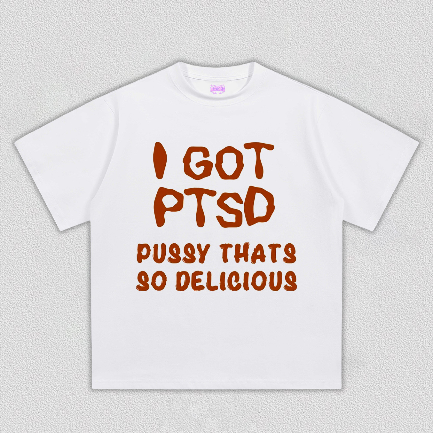 I Got Delicious PTSD Y2K TEE