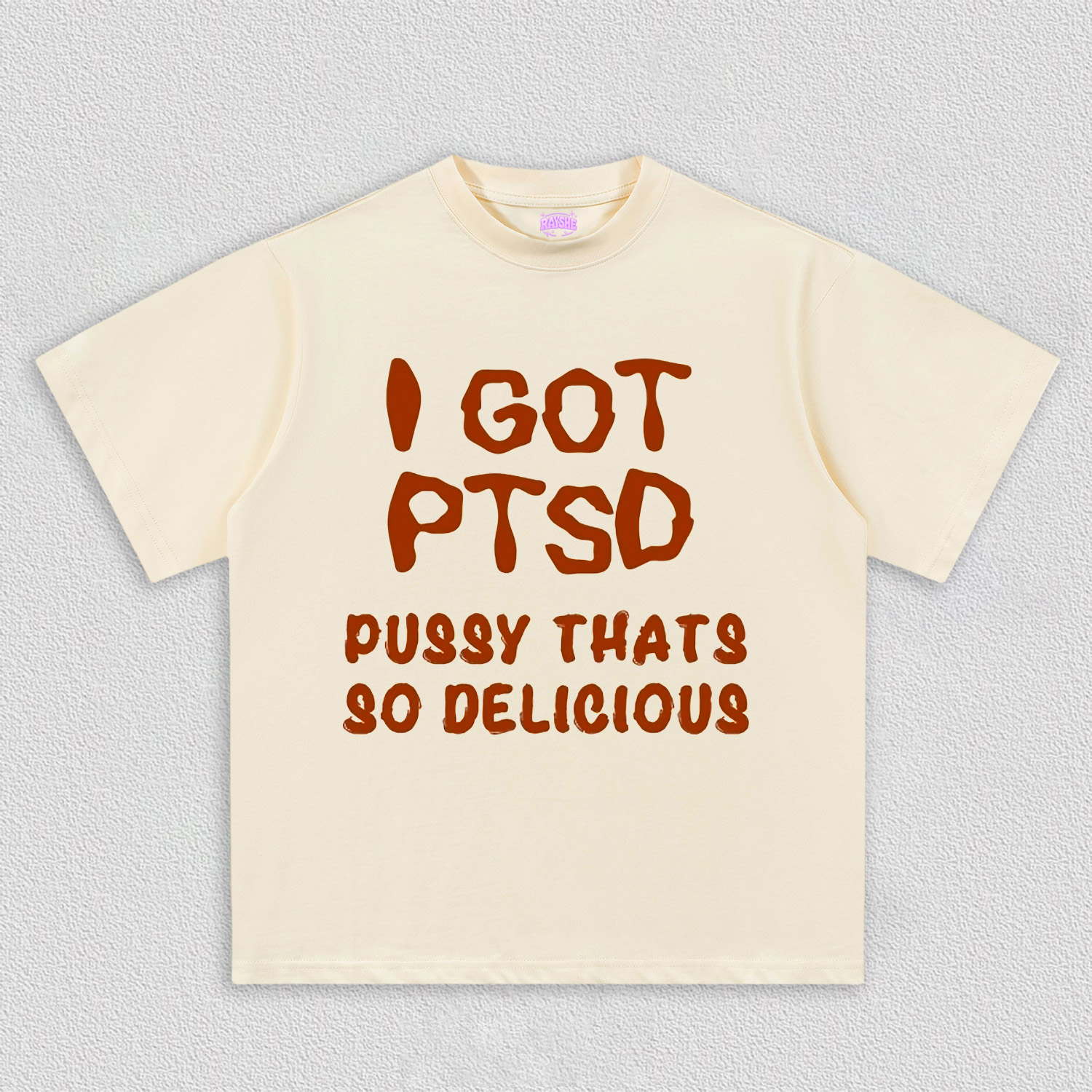 I Got Delicious PTSD Y2K TEE