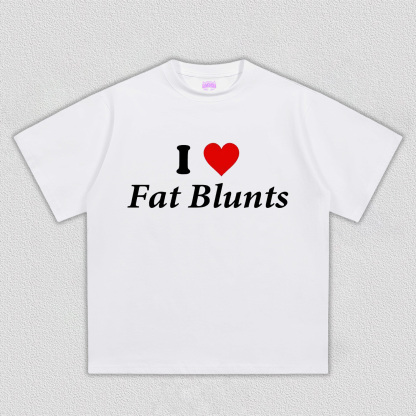 I Love Fat Blunts Y2K TEE
