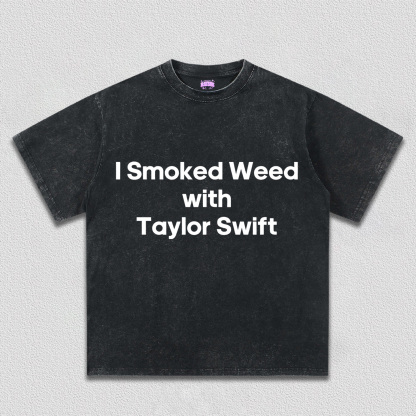 I Smoked With TS Y2K TEE