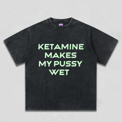 K Makes My Puxxy Wet Y2K TEE