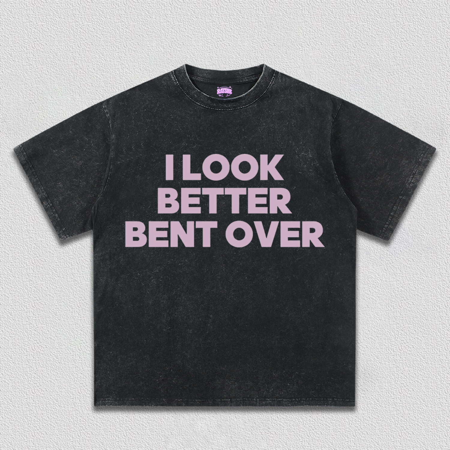 Look Better Bent Over Y2K TEE