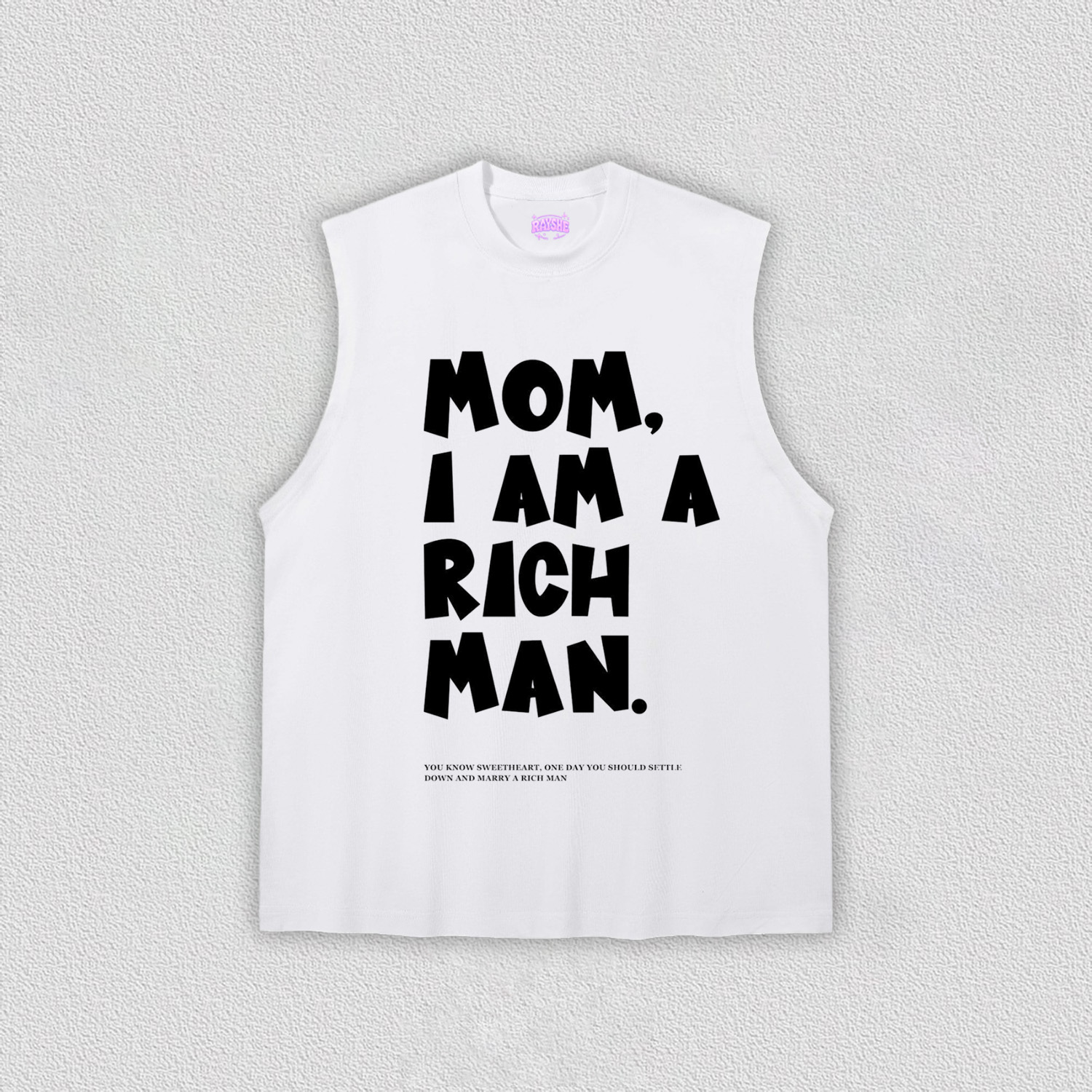 MOM  I AM  A  RICH  MAN  TEE