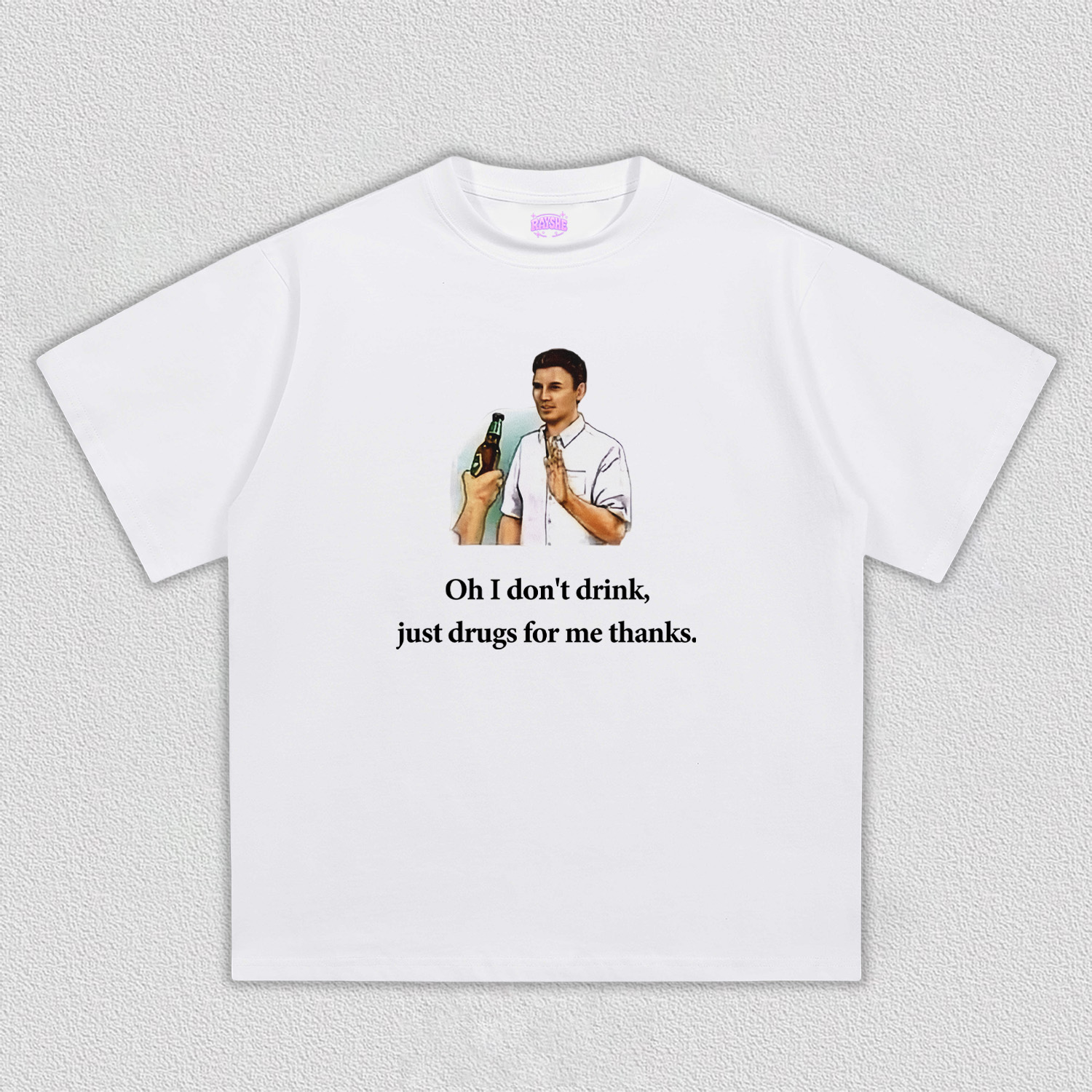 Oh I Don't Drink Y2K TEE