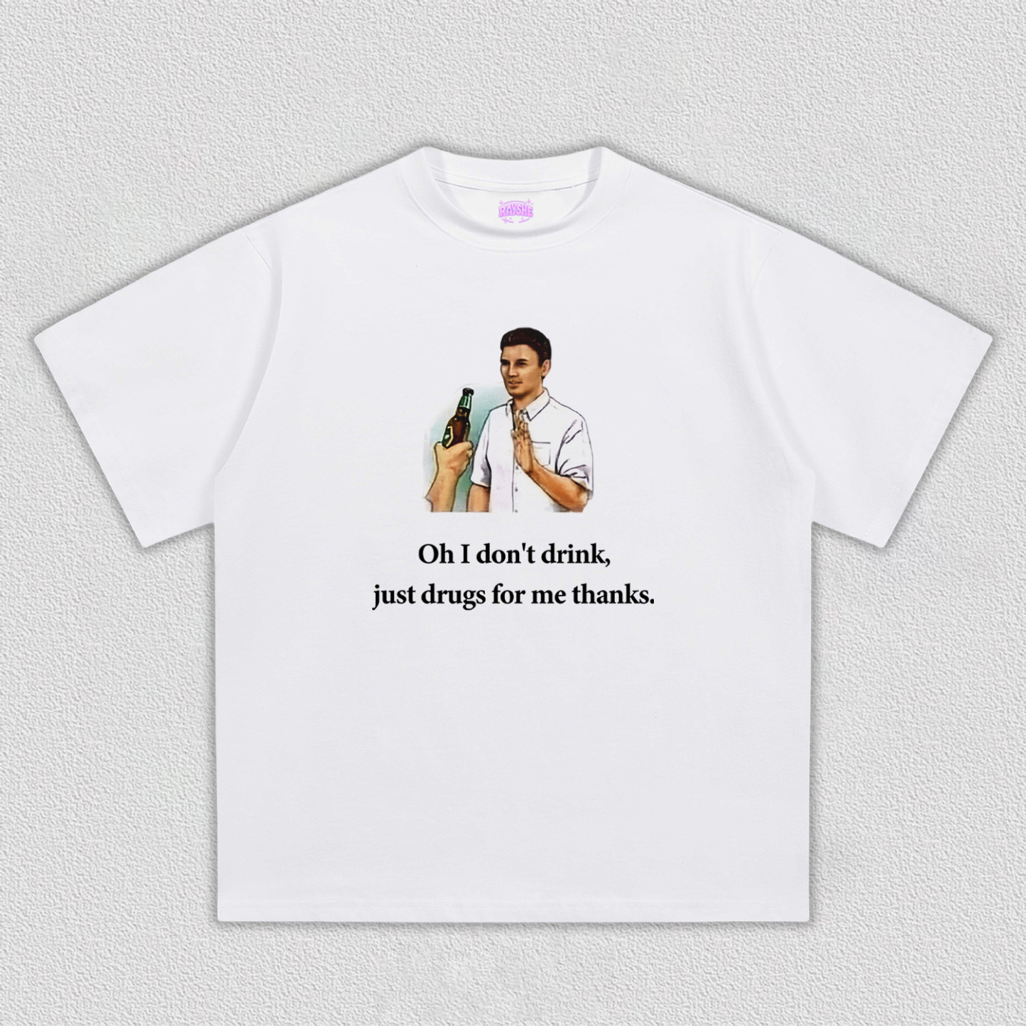 Oh I Don't Drink Y2K TEE