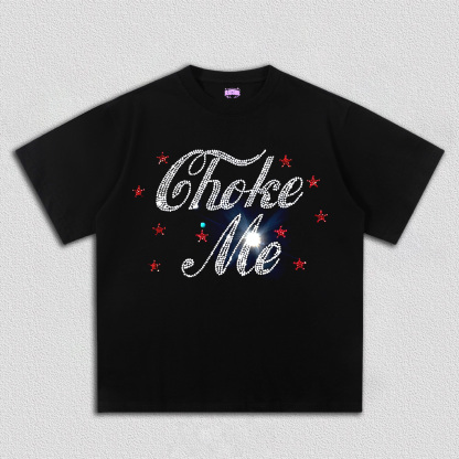 Rhinestone Choke Me Y2K TEE