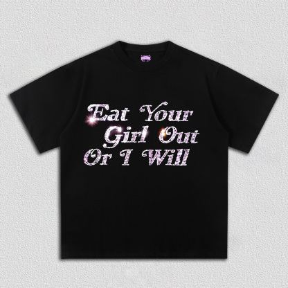 Rhinestone Eat Your Girl Out Y2K TEE