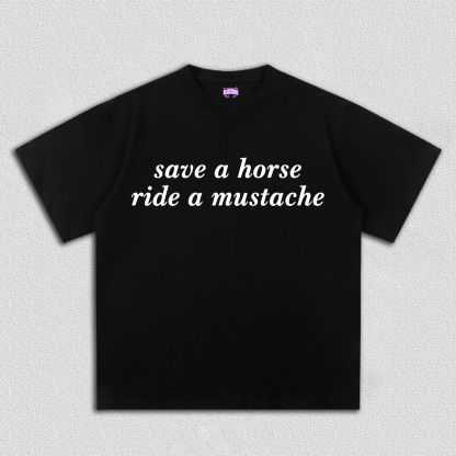 Ride A Mustache Y2K TEE