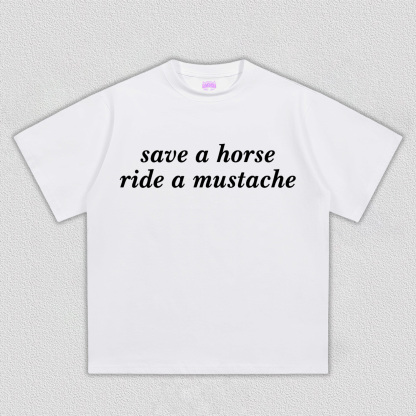 Ride A Mustache Y2K TEE