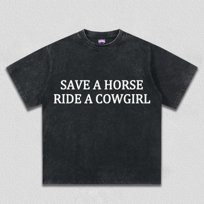 Save A Horse Ride A Cowgirl Y2K TEE