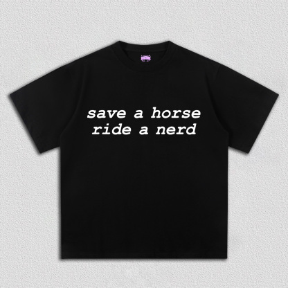 Save Horse Ride Nerd Y2K TEE