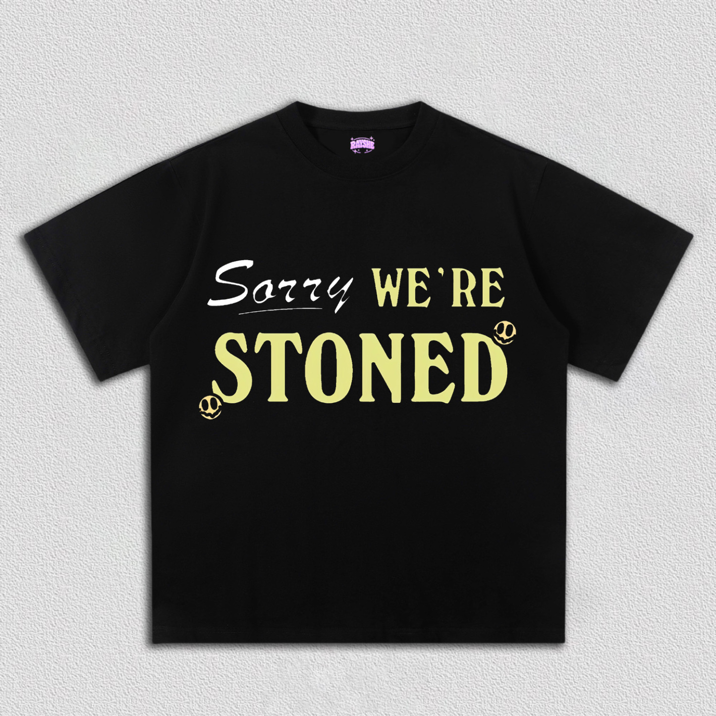 Sorry We're Stoned Y2K TEE