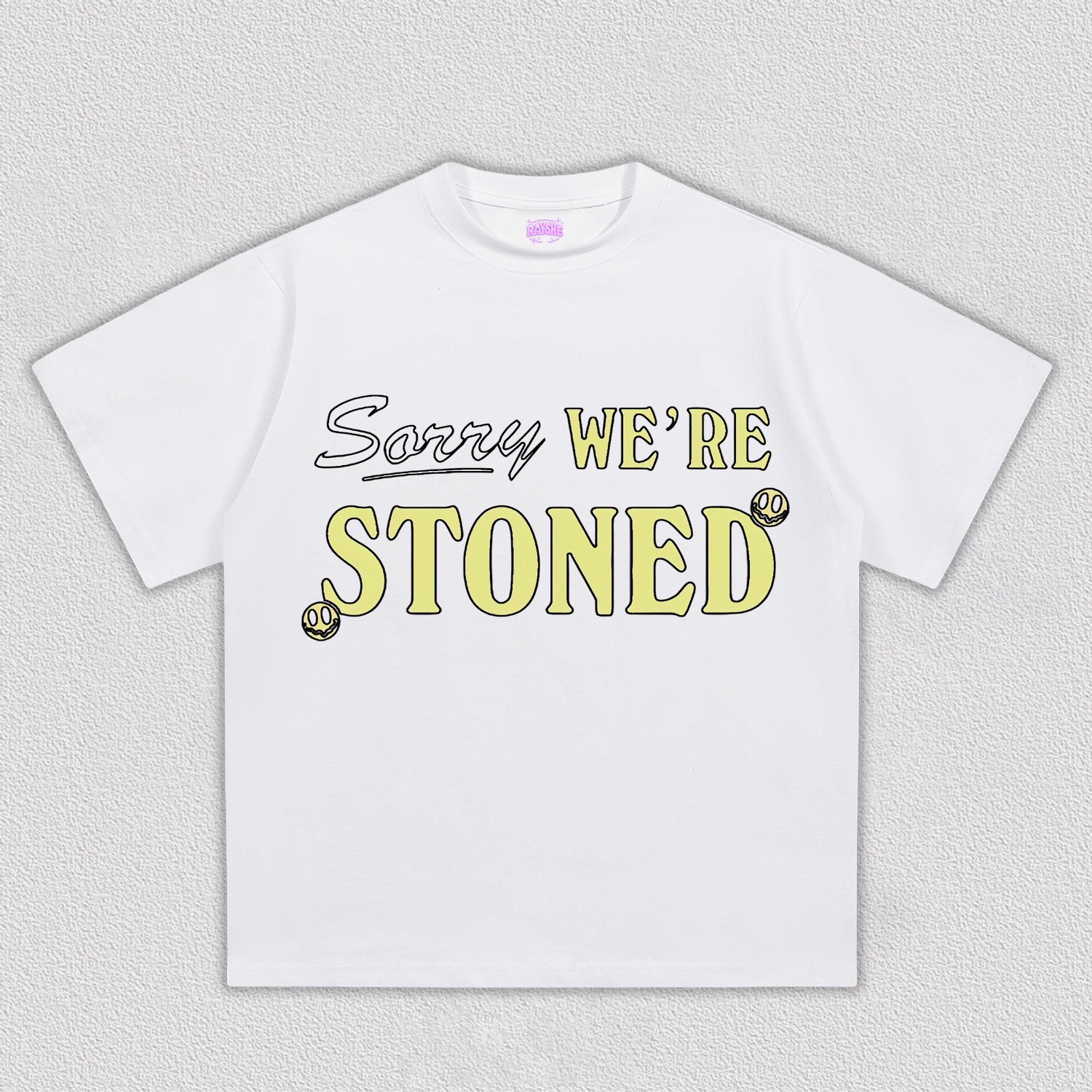 Sorry We're Stoned Y2K TEE