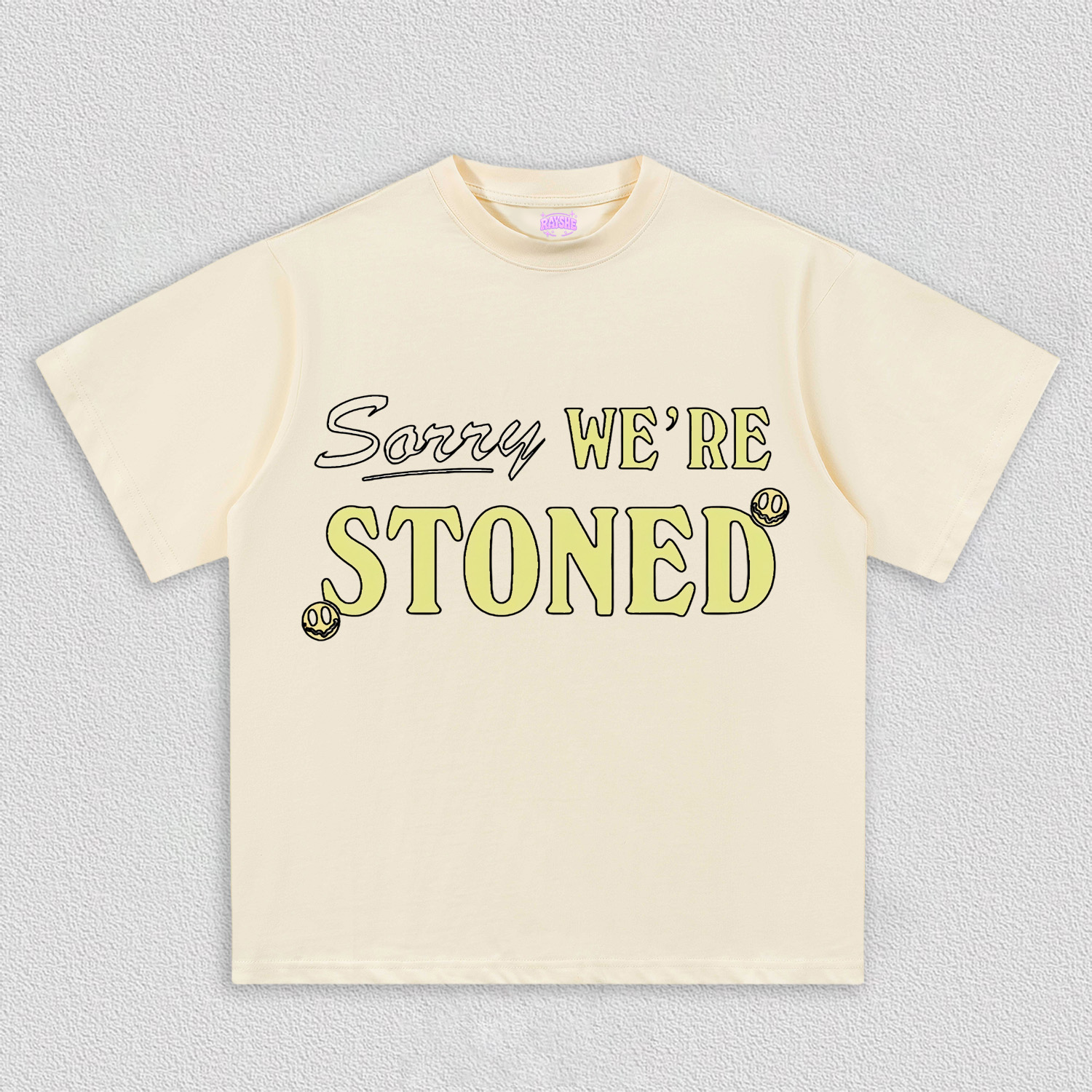 Sorry We're Stoned Y2K TEE