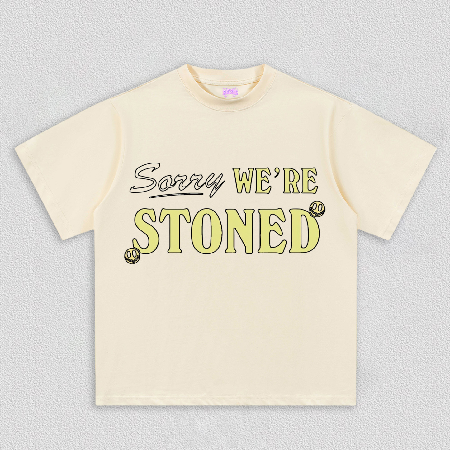 Sorry We're Stoned Y2K TEE