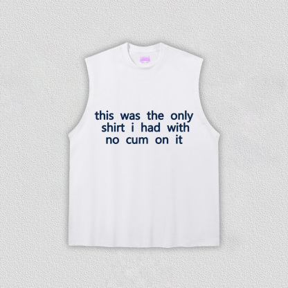 The Only Shirt I Had Y2K TEE