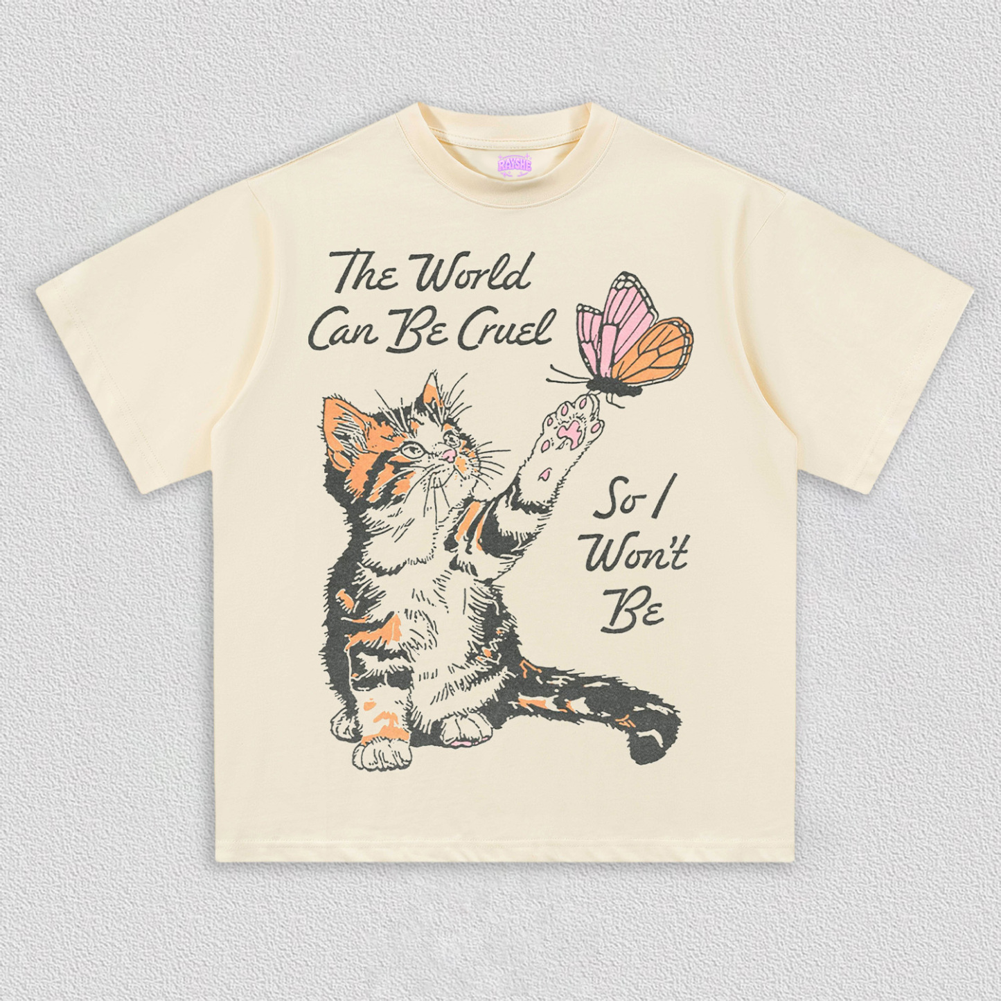 The world can be cruel T-Shirt