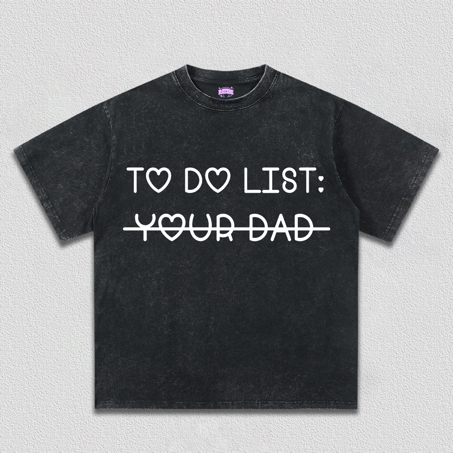 To Do List Your Dad Y2K TEE