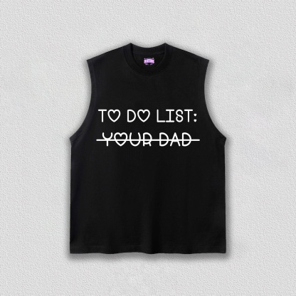 To Do List Your Dad Y2K TEE