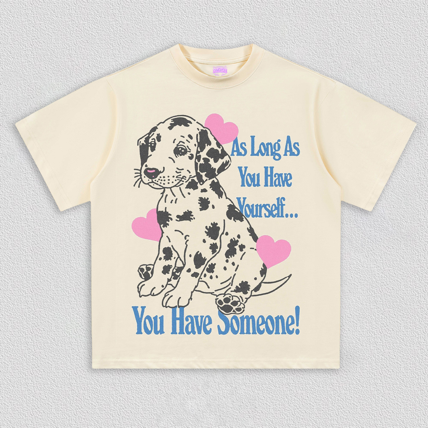 You have someone T-Shirt