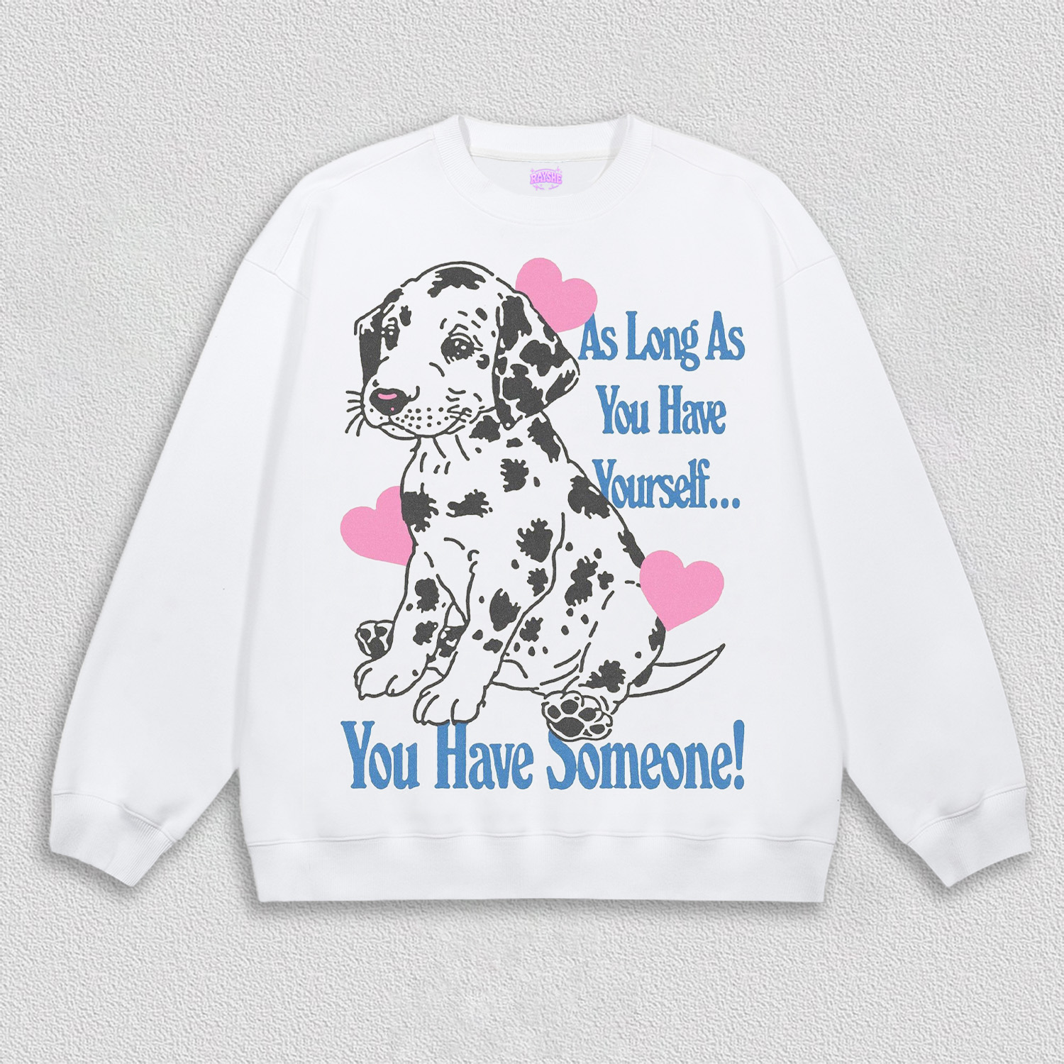 You have someone T-Shirt