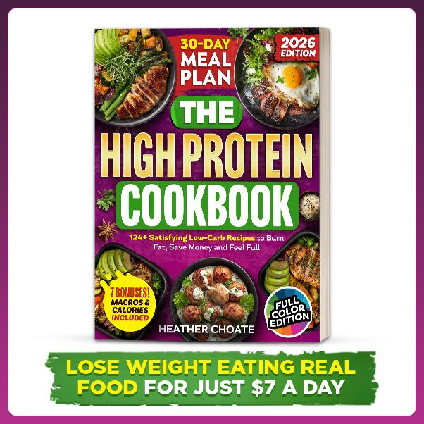 High Protein Cookbook: 124 Easy Low-Carb Recipes + 30-Day Meal Plan
