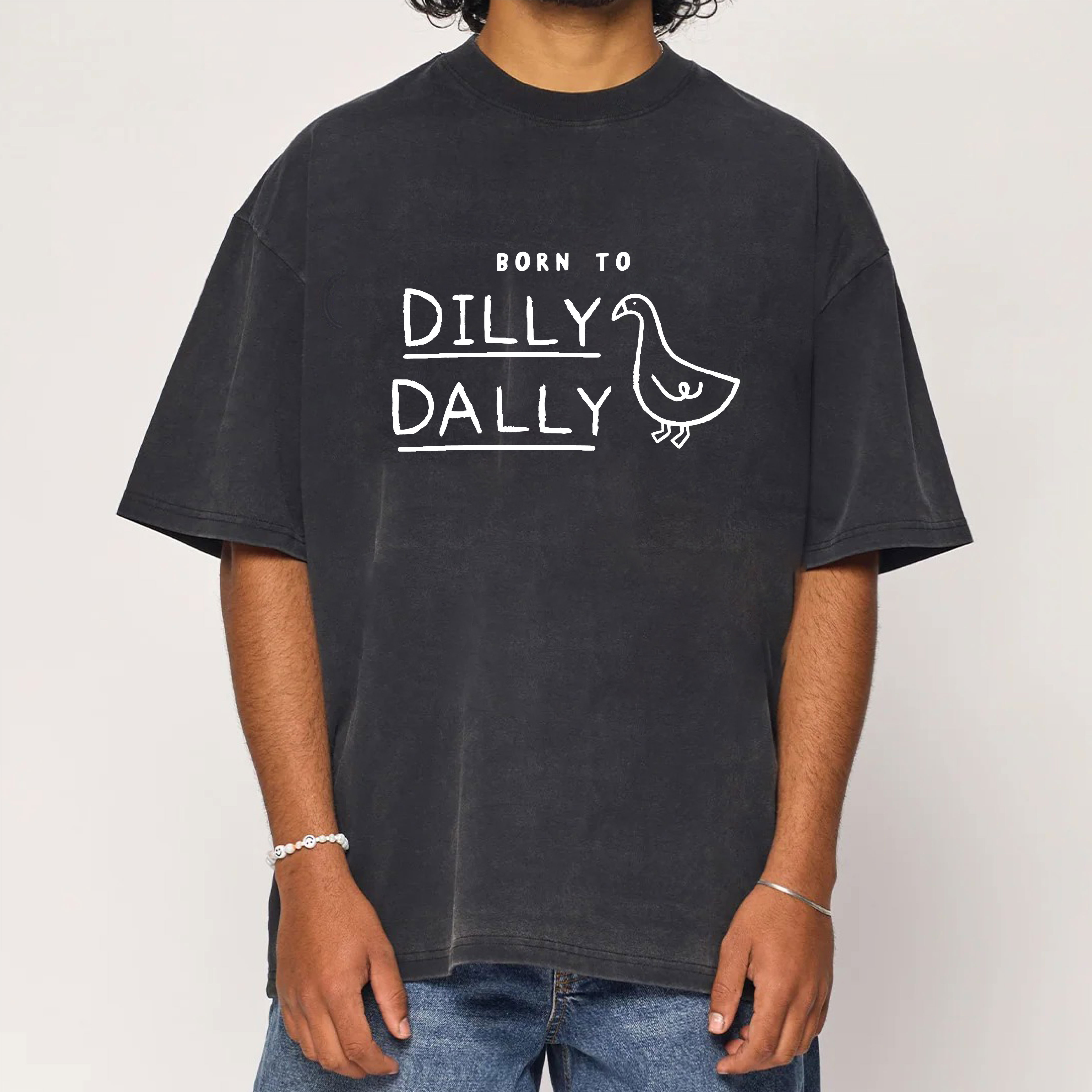 Born To Dilly Dally Forced To Pick Up The Pace Washed T-Shirt