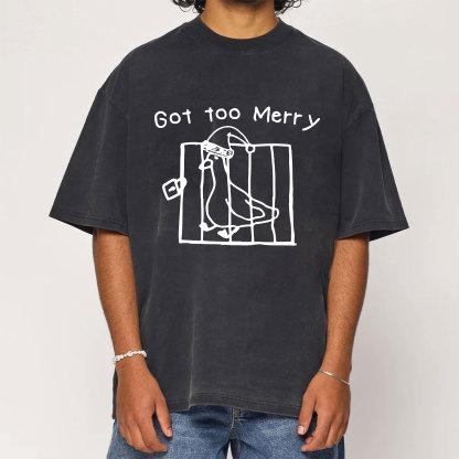 Got Too Merry Washed T-Shirt