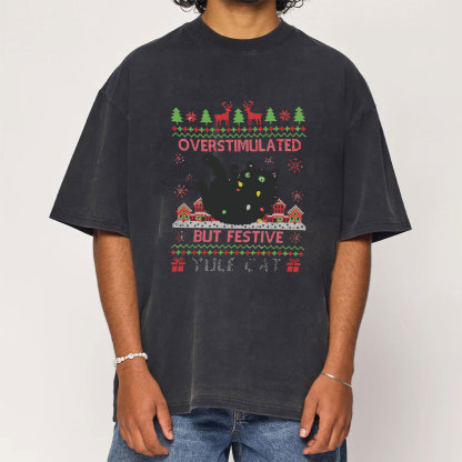 Overstimulated But Festive Yule Cat Christmas Washed T-Shirt