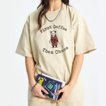 Opossum First Coffee Then Chaos Washed T-Shirt