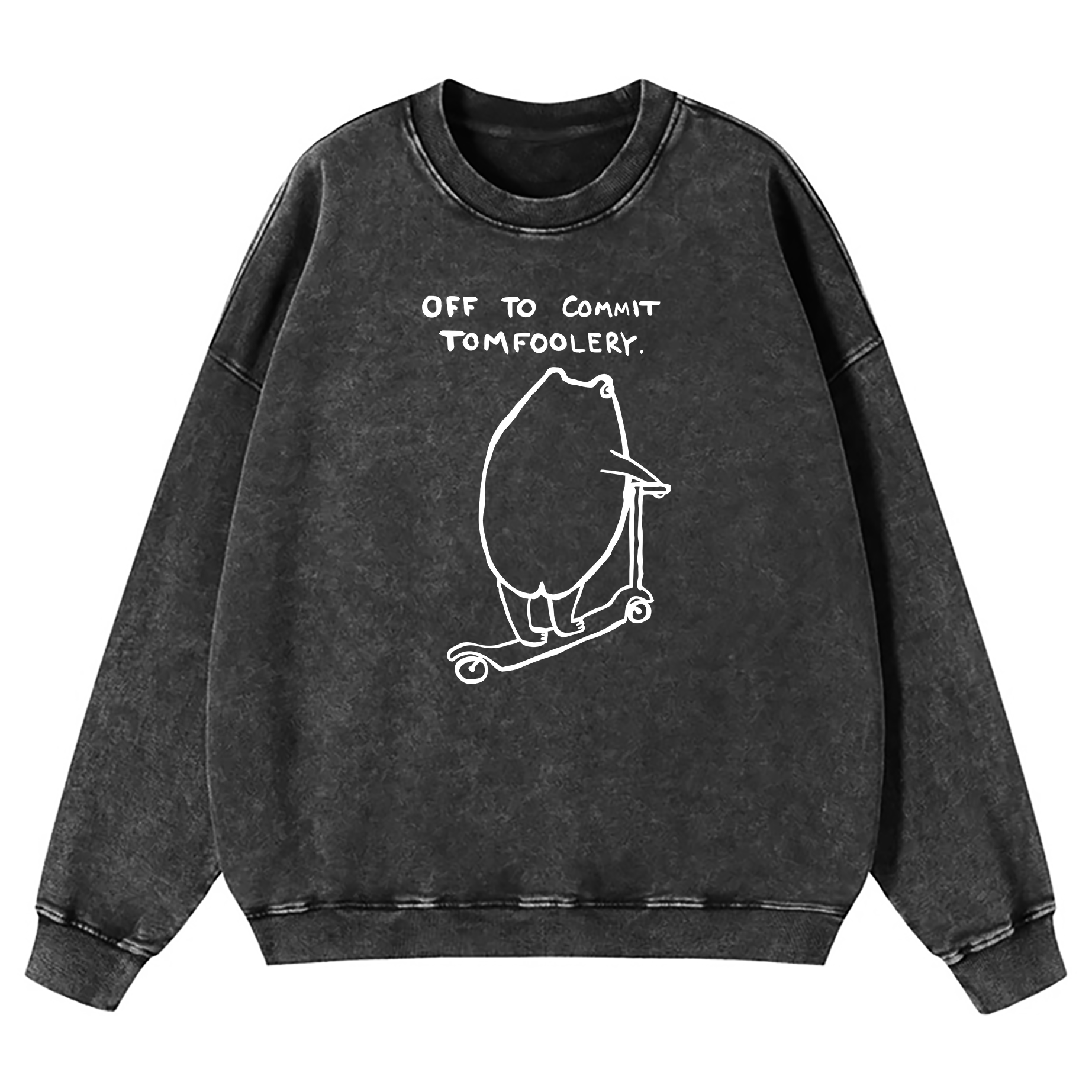 Off To Commit Tomfoolery Washed Sweatshirt