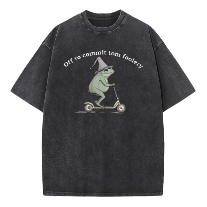 Off to Commit Tom Foolery Washed T-Shirt