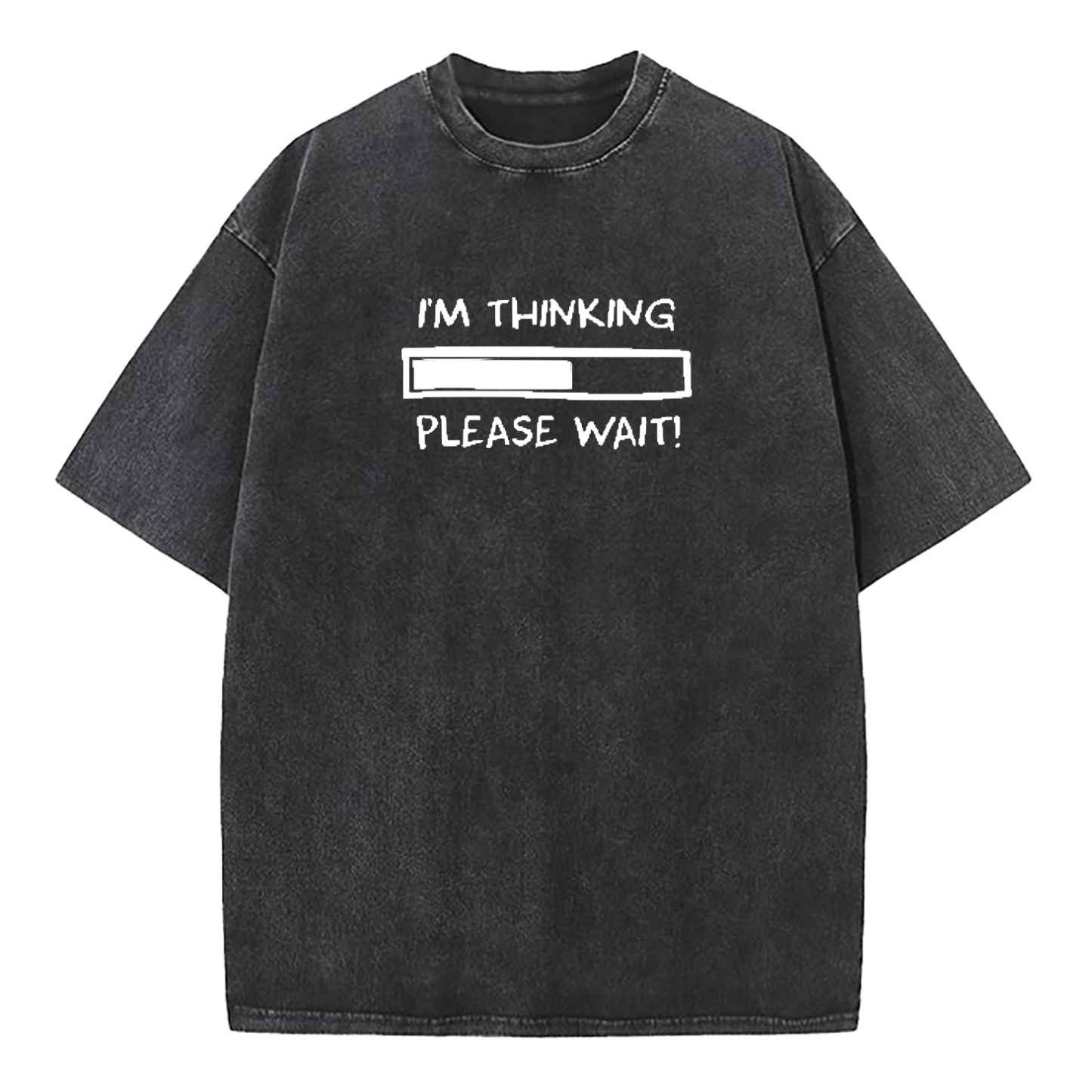 I'm Thinking Please Wait Washed T-Shirt